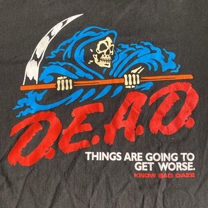 Know bad daze grim reaper d.e.a.d. Dead parody Shirt